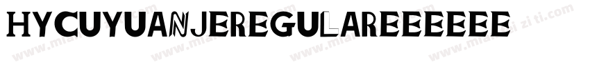 HYCuYuanJ regular字体转换
